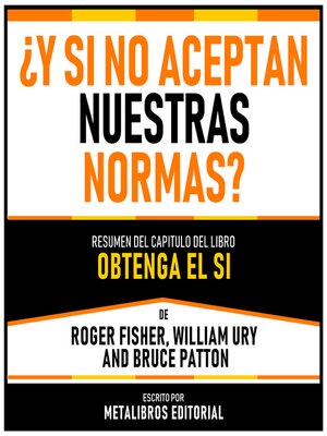cover image of ¿Y Si No Aceptan Nuestras Normas?--Resumen Del Capitulo Del Libro Obtenga El Si De Roger Fisher, William Ury Y Bruce Patton
